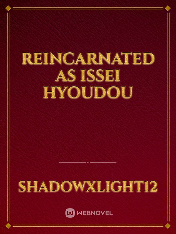 Reincarnated As Issei Hyoudou