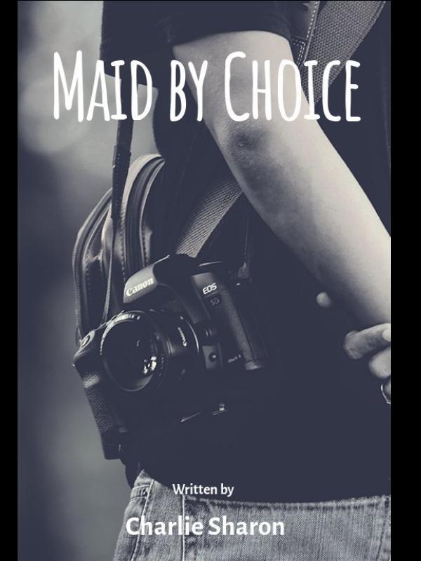 Maid By Choice