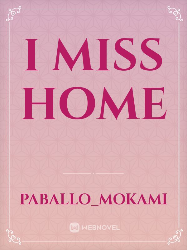 I miss home Book