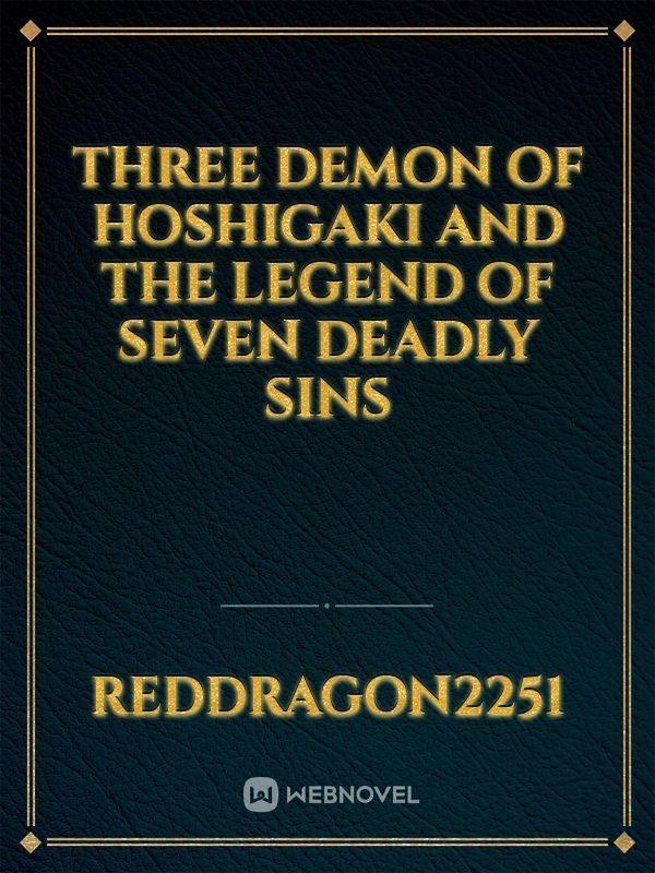 Three Demon of Hoshigaki and the Legend of Seven Deadly Sins