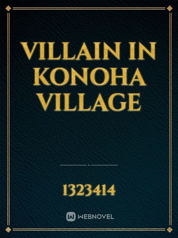 Villain in Konoha Village Book