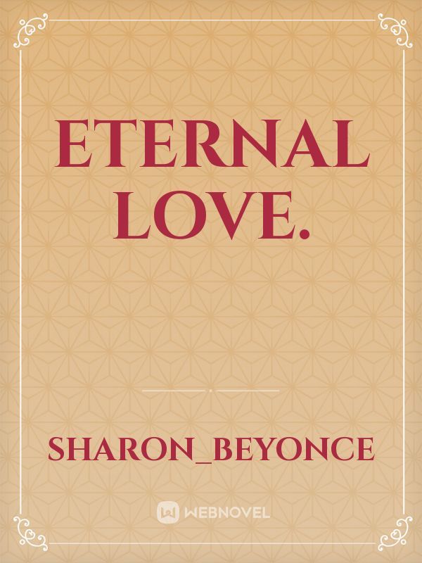 ETERNAL LOVE. Book