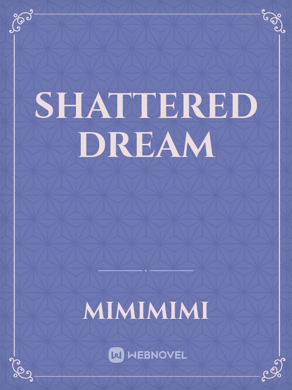 shattered dream Book
