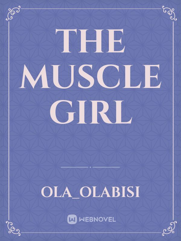 The muscle girl