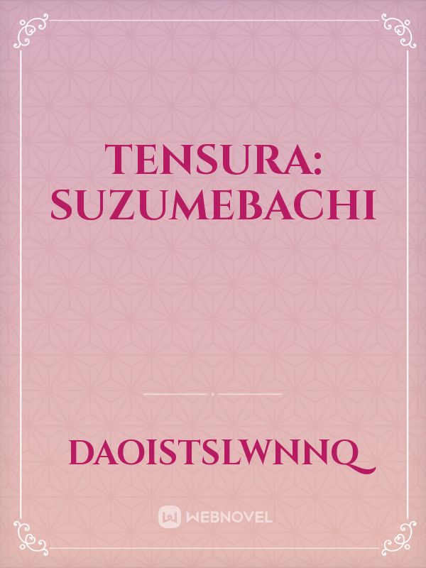 Tensura: Suzumebachi