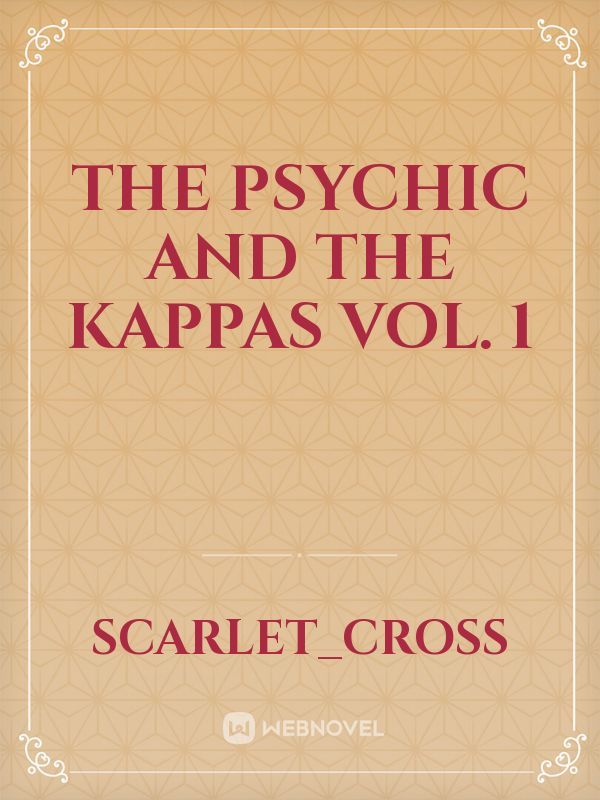 The Psychic and the Kappas vol. 1