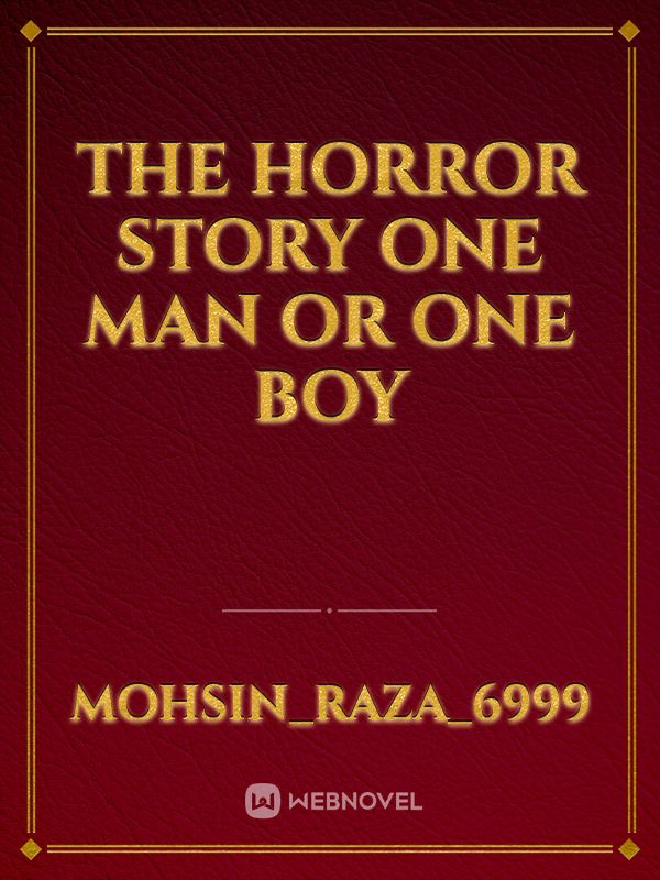 The horror story  one man or one boy Book
