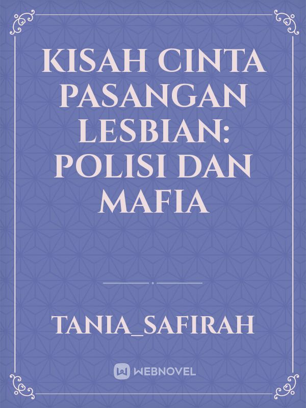 Kisah Cinta Pasangan Lesbian: Polisi dan Mafia Book