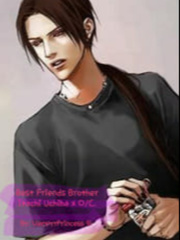Best Friends Brother -an Itachi Uchiha love story Book