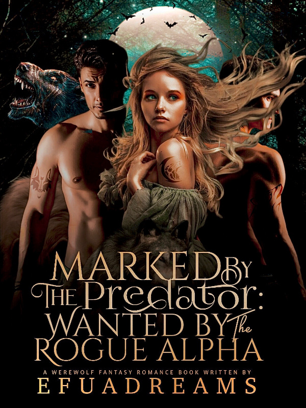 Marked by the Predator: Wanted By The Rogue Alpha