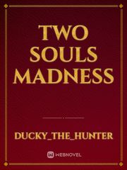 Two souls madness Book