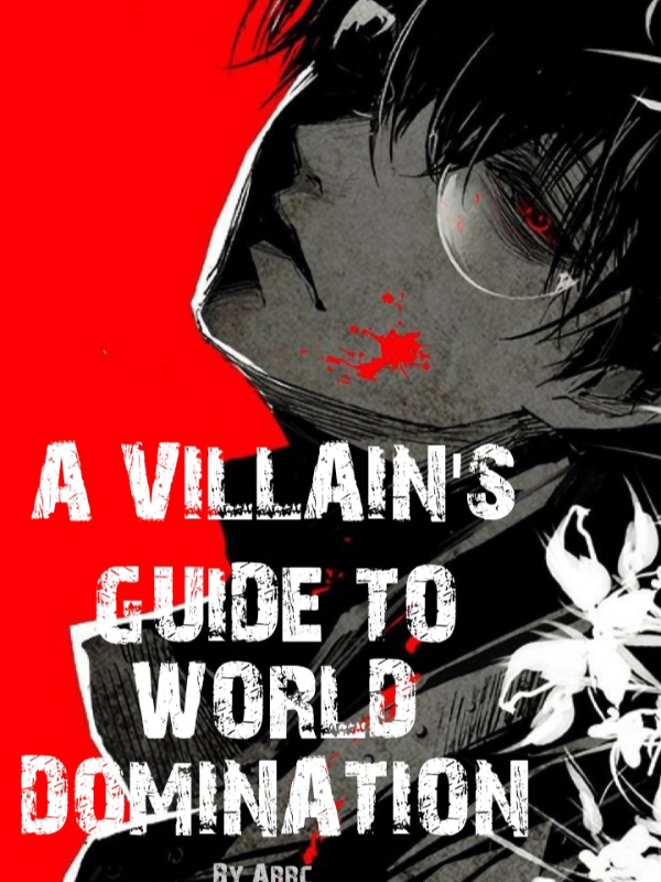 A Villain's Guide to World Domination Book