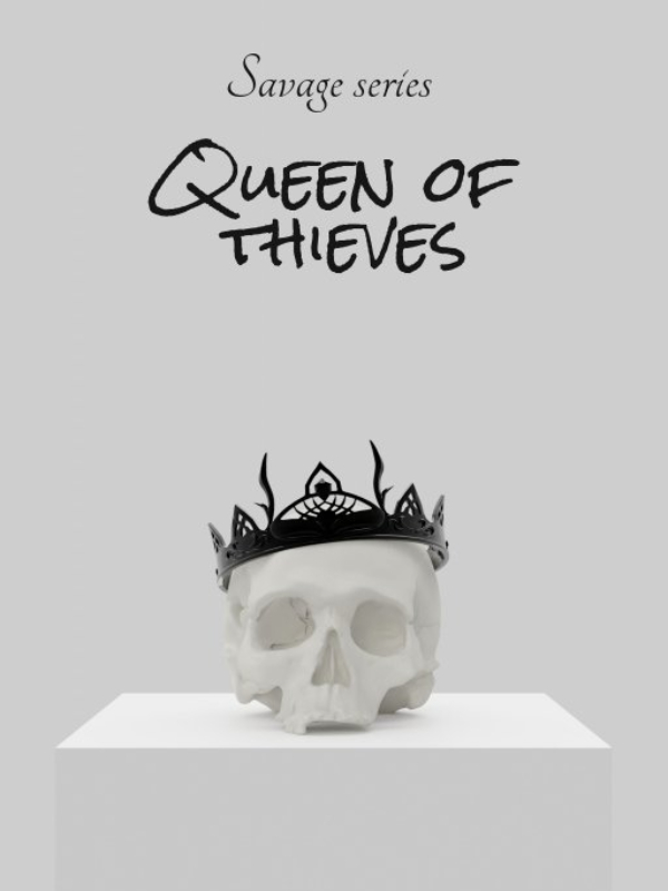 SAVAGE SERIES: Queen Of Thieves