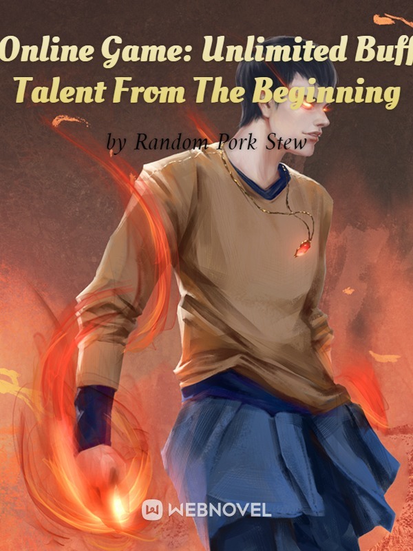 Online Game: Unlimited Buff Talent From The Beginning Book
