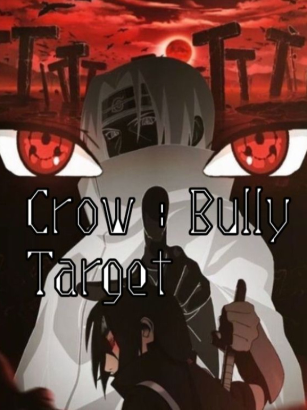 Crow : Bully Target