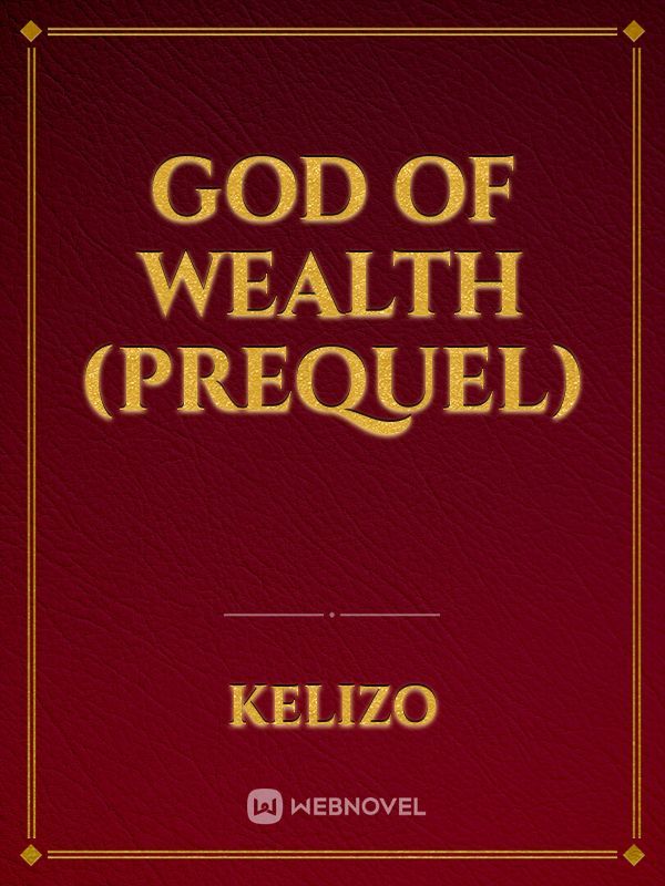 god of wealth (prequel)