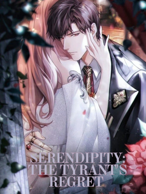 Serendipity: The Tyrant's Regret