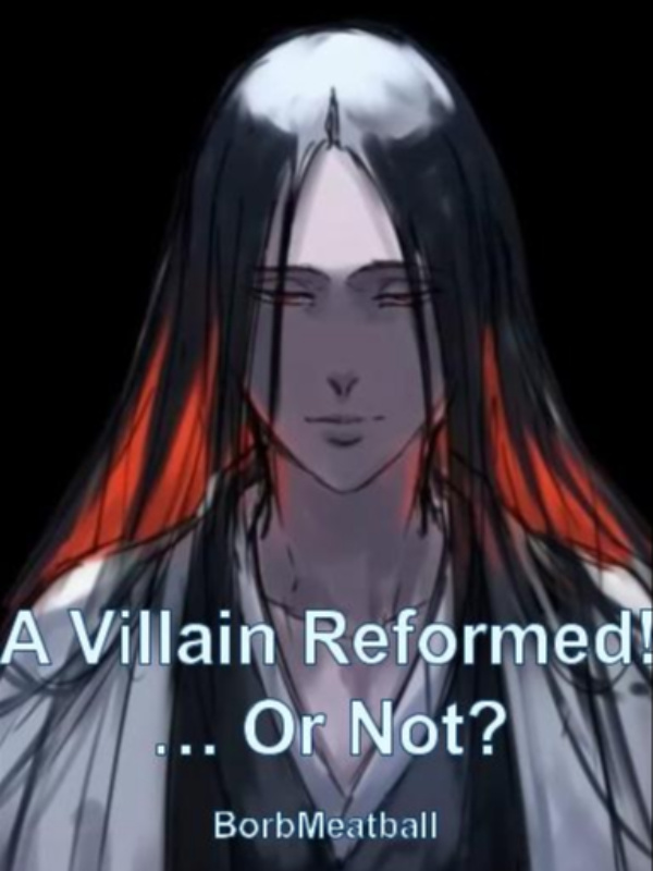 A Villain Reformed!  … Or Not? Book