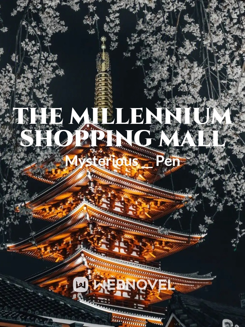 The millennium shopping mall