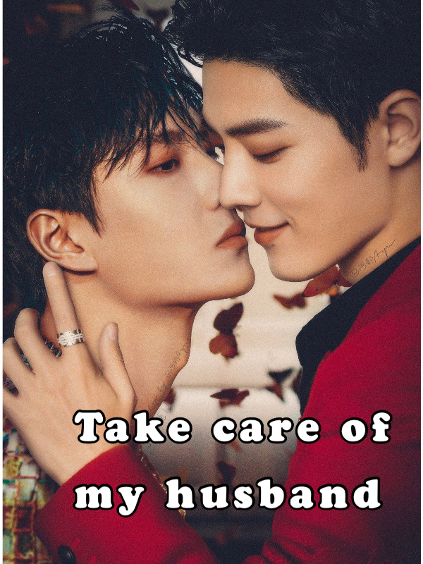 Take Care Of My Husband