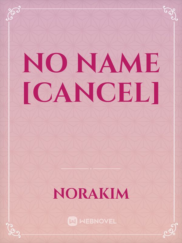 NO NAME [Cancel] Book