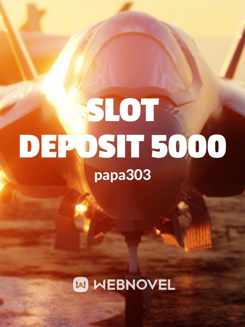 slot deposit 5000