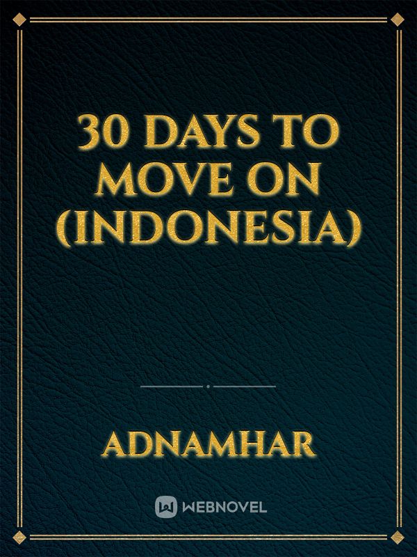 30 Days To Move On (Indonesia)
