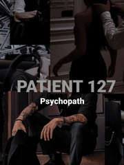 Patient 127 || psychopath Book