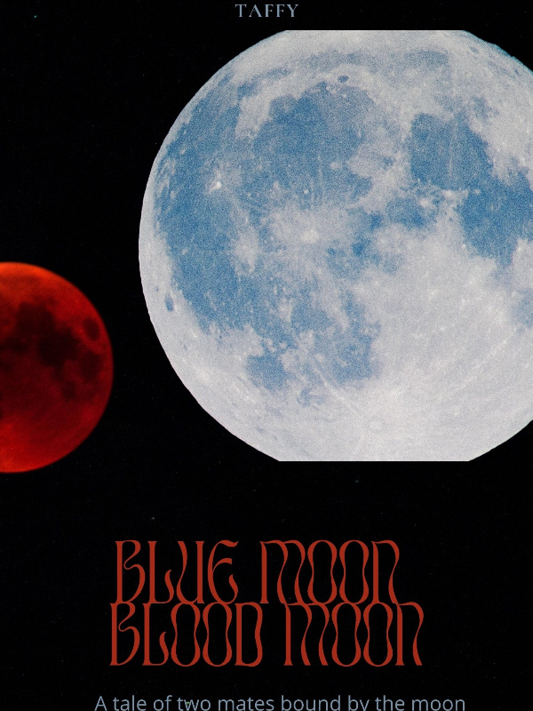 Blue Moon Blood Moon