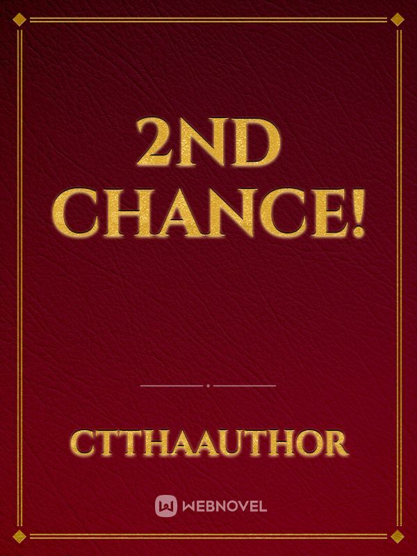 2nd Chance!