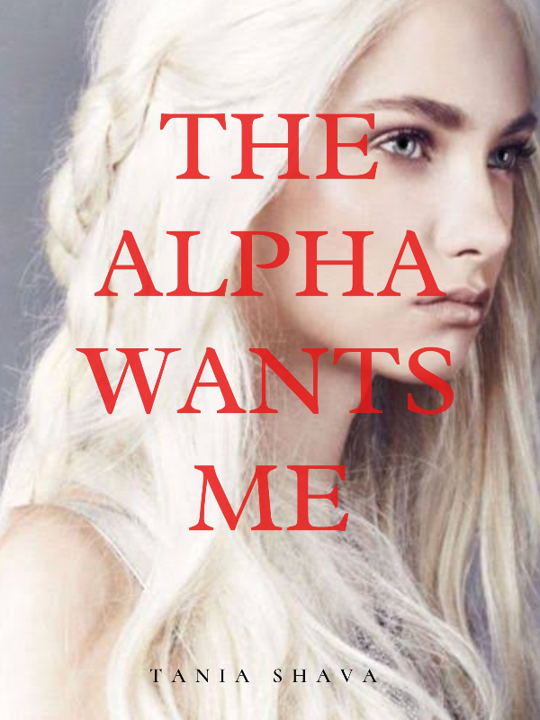 The Alpha Wants Me Book