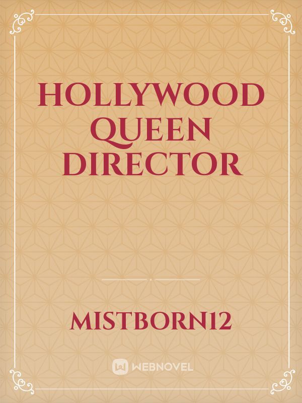 Hollywood Queen Director