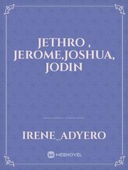 Jethro , Jerome,joshua, jodin Book