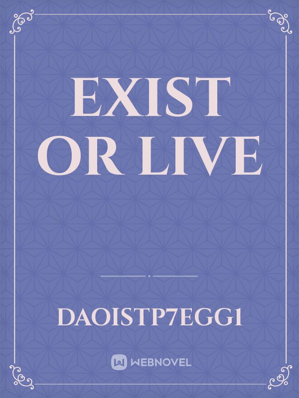 Exist or live Book