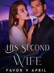 His Second Wife. Book