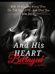 And His Heart Betrayed Book