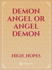 demon angel or angel demon Book