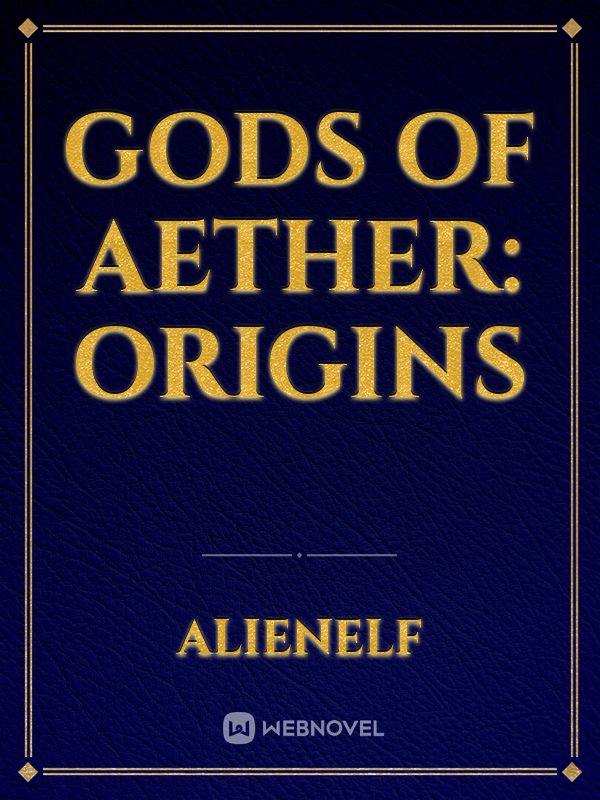 Gods of Aether: Origins