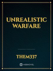 Unrealistic Warfare Book