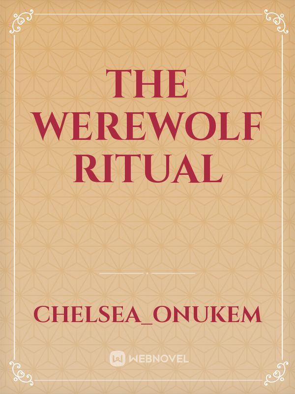 THE WEREWOLF RITUAL