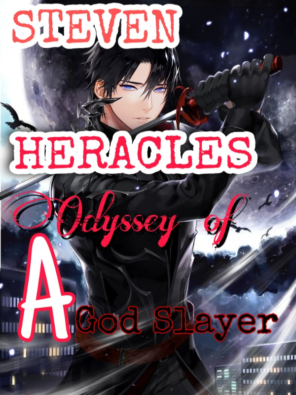 Steven Heracles: Odyssey Of A God Slayer