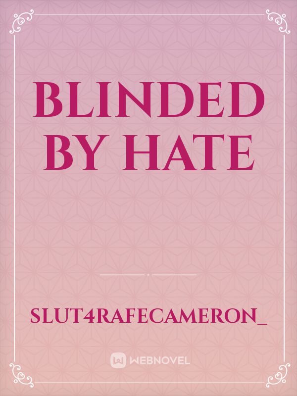 Blinded by hate Book