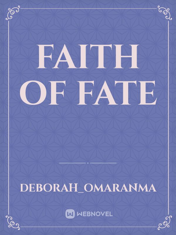 faith of fate