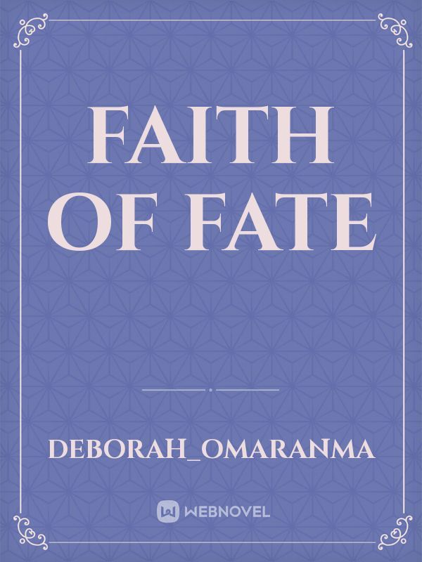 faith of fate Book