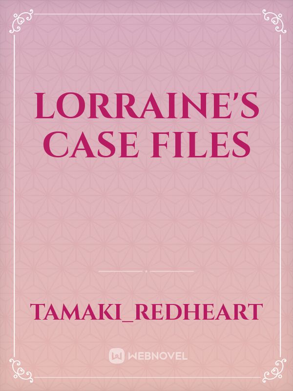 Lorraine's Case Files Book