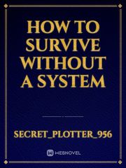 How to survive without a system Book