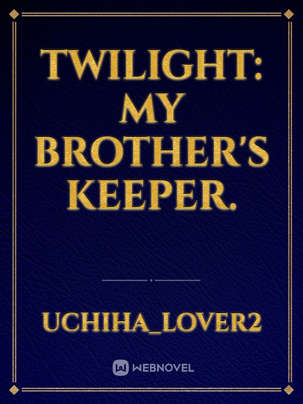 Twilight: My Brother's Keeper. Book