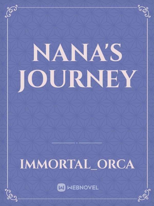 Nana's Journey