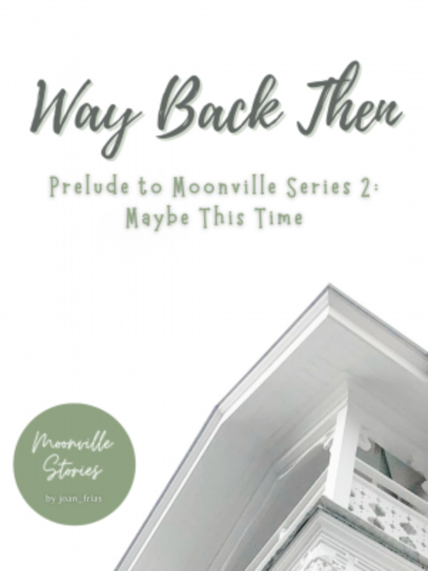 Way Back Then | Prelude to MVS 2: Maybe This Time Book