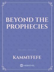 Beyond the Prophecies Book